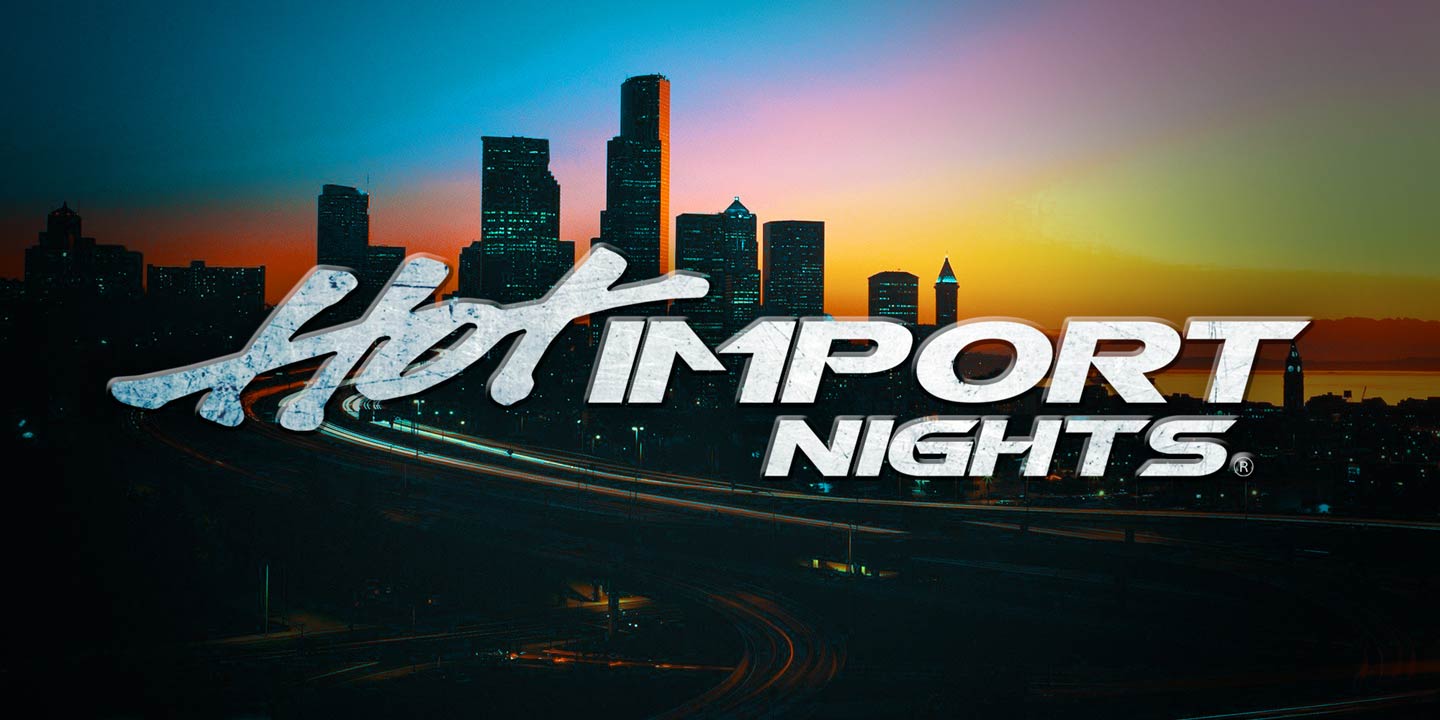 Hot Import Nights Cars Models Music And Lifestyle Events